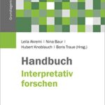 Handbuch Interpretativ forschen (Grundlagentexte Methoden)  