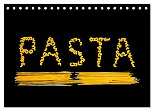 Pasta (Tischkalender 2024 DIN A5 quer), CALVENDO Monatskalender  